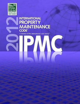 2012 international property maintenance code 1st edition international code council 1609830563, 978-1609830564