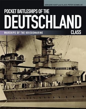 pocket battleships of the deutschland class deutschland/lutzow admiral scheer admiral graf spee 1st edition