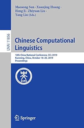 chinese computational linguistics 18th china national conference ccl 2019 kunming china october 18 20 2019