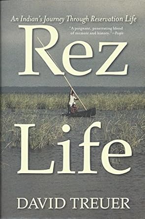 rez life 1st edition david treuer 0802120822, 978-0802120823