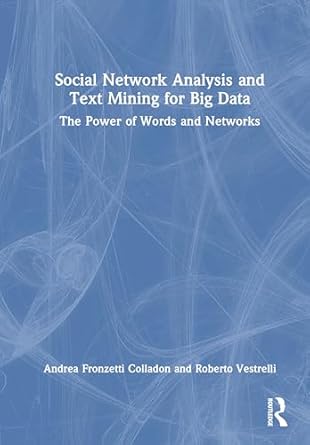 social network analysis and text mining for big data the power of words and networks 1st edition andrea