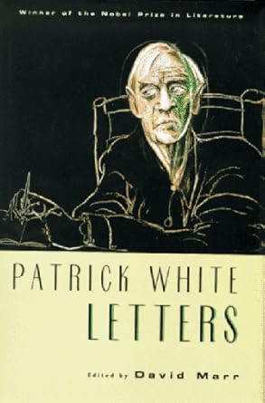 patrick white letters 1st edition patrick white ,david marr 0226895033, 978-0226895031
