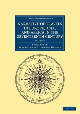narrative of travels in europe asia and africa in the seventeenth century 1st edition evliya celebi ,joseph