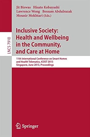 inclusive society health and wellbeing in the community and care at home 11th international conference on