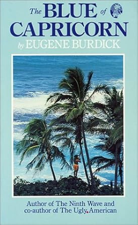 the blue of capricorn 1st edition eugene burdick 0935180362, 978-0935180367