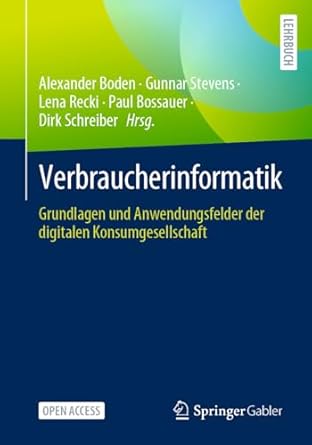 verbraucherinformatik grundlagen und anwendungsfelder der digitalen konsumgesellschaft 1st edition alexander