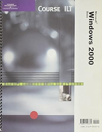 course ilt microsoft windows 2000 basic 1st edition course technology ,course 0619023376, 978-0619023379