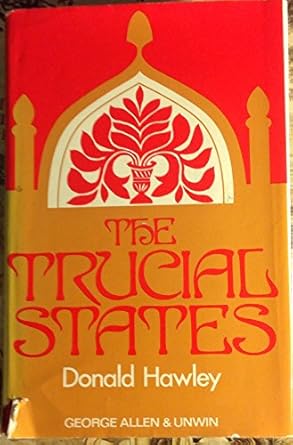 the trucial states 1st edition sir donald hawley 0049530054, 978-0049530058