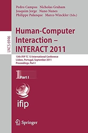 human computer interaction interact 2011 13th ifip tc 13 international conference lisbon portugal september 5