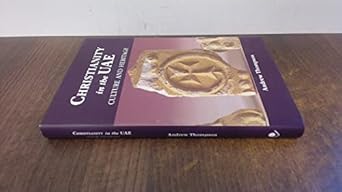 christianity in the uae culture and heritage 1st edition andrew thompson 1860633226, 978-1860633225