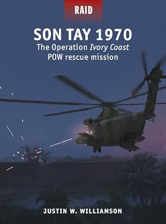 son tay 1970 the operation ivory coast pow rescue mission 1st edition justin w williamson ,edouard a groult