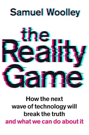 the reality game 1st edition samuel woolley 1913068137, 978-1913068134