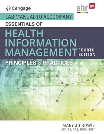 lab manual for bowies essentials of health information management principles and practices 4th 1st edition
