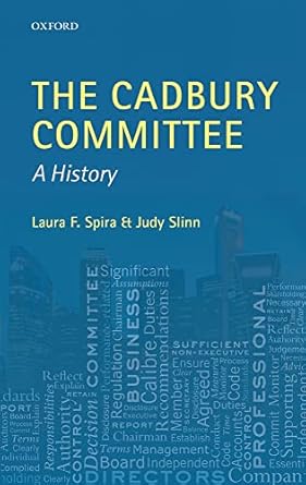 the cadbury committee a history 1st edition laura f spira ,judy slinn 0199592195, 978-0199592197