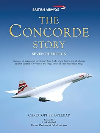 the concorde story 1st edition christopher orlebar 1849081638, 978-1849081634