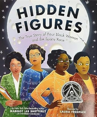 hidden figures the true story of four black women and the space race 1st edition margot lee shetterly ,laura