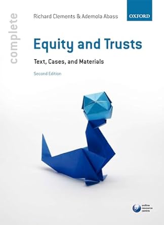 equity and trusts text cases and materials 1st edition richard clements ,ademola abass 0199583412,