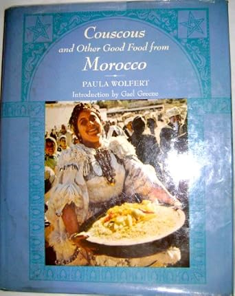 couscous and other good food from morocco 1st edition paula wolfert ,gael greene 0060147210, 978-0060147211