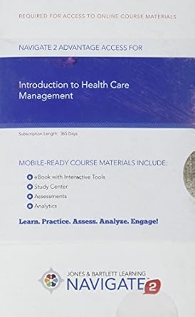 introduction to health care management navigate 2 advantage access code 1st edition jones bartlett learning