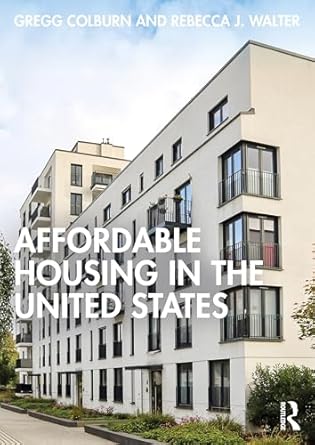 affordable housing in the united states 1st edition gregg colburn ,rebecca j walter 1032407263, 978-1032407265