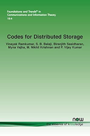 codes for distributed storage in communications and information 1st edition vinayak ramkumar ,s b balaji