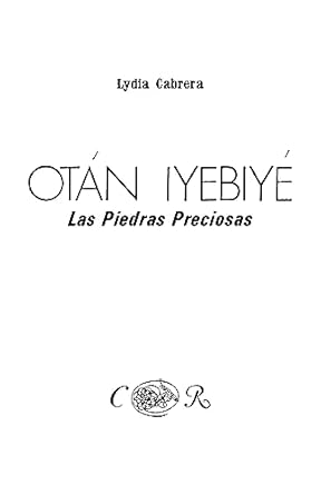 otan iyebiye las piedras preciosas 1st edition lydia cabrera 0897293975, 978-0897293976