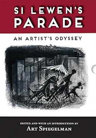 si lewens parade an artists odyssey 1st edition si lewen ,art spiegelman 1419721615, 978-1419721618