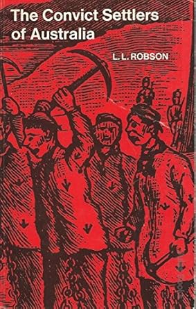 the convict settlers of australia 1st edition l l robson 0522839940, 978-0522839944
