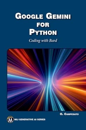 google gemini for python coding with bard 1st edition oswald campesato 1501522744, 978-1501522741