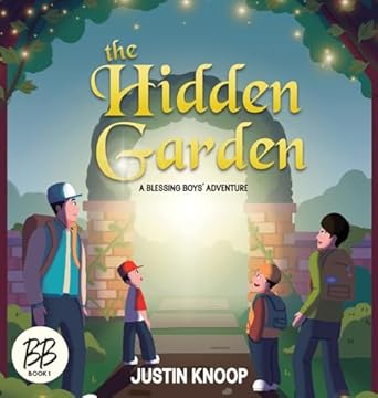 the hidden garden a blessing boys adventure 1st edition justin knoop 1954521685, 978-1954521681
