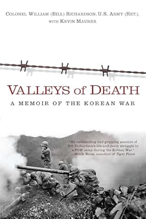 valleys of death a memoir of the korean war 1st edition bill richardson ,kevin maurer 0425243184,