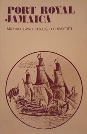 port royal jamaica 1st edition michael pawson ,david buisseret 0198215568, 978-0198215561