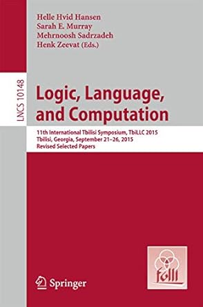 logic language and computation 11th international tbilisi symposium on logic language and computation tbillc