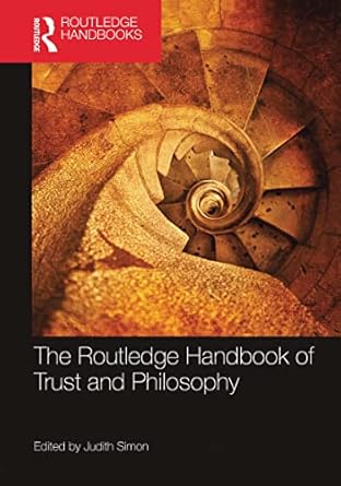 the routledge handbook of trust and philosophy 1st edition judith simon 1032235705, 978-1032235707