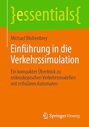 einfuhrung in die verkehrssimulation ein kompakter uberblick zu mikroskopischen verkehrsmodellen mit