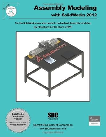 assembly modeling with solidworks 2012 1st edition david planchard ,marie planchard 1585037087, 978-1585037087