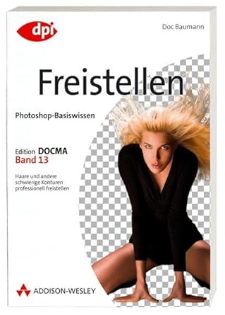 photoshop basiswissen freistellen 1st edition  382732548x, 978-3827325488