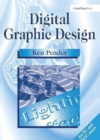 digital graphic design 1st edition ken pender 1138417874, 978-1138417878