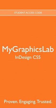 mygraphicslab indesign cs5 1st edition pearson 0132756277, 978-0132756273