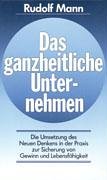 das ganzheitliche unternehmen 1st edition rudolf mann 3929839164, 978-3929839166