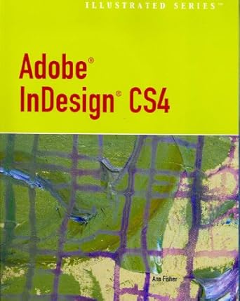 adobe indesign cs4 illustrated 1st edition ann fisher 1423999398, 978-1423999393