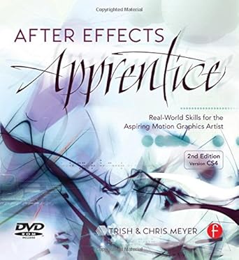 after effects apprentice 1st edition chris and trish meyer 0240811364, 978-0240811369