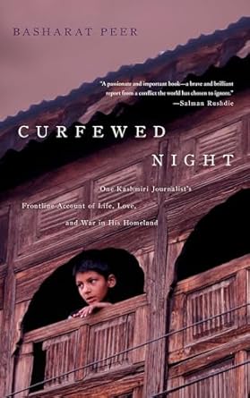 curfewed night 1st edition basharat peer 1439109117, 978-1439109113