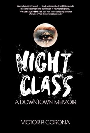 night class a downtown memoir 1st edition victor corona 1619029391, 978-1619029392