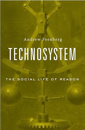 technosystem the social life of reason 1st edition andrew feenberg 0674971787, 978-0674971783
