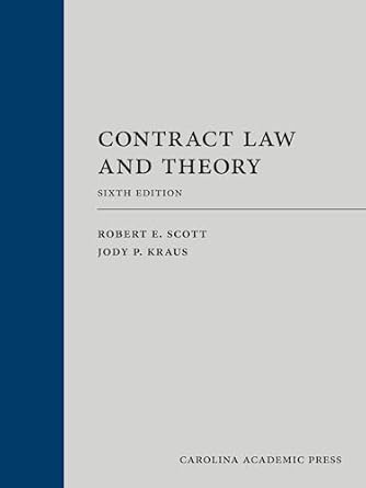 contract law and theory 1st edition robert scott ,jody kraus 1531015212, 978-1531015213