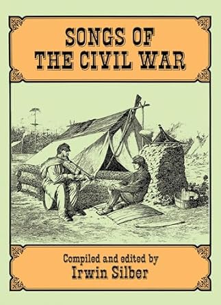 songs of the civil war 1st edition irwin silber 0486284387, 978-0486284385