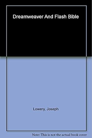 dreamweaver and flash bible 1st edition joseph lowery ,robert reinhardt ,jon warren lentz 0764548646,