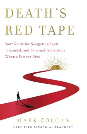 deaths red tape your guide for navigating legal financial and personal transitions when a partner dies 1st