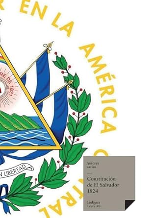 constituciones fundacionales de el salvador de 1824 1st edition linkgua 8498161444, 978-8498161441